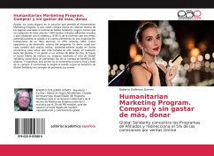 Humanitarian Marketing Program. Comprar y sin gastar de más, donar - Gomes, Roberto Guillermo