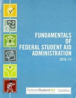 Fundamentals of Federal Student Aid Administration, 2016-17 - Education Dept (U S