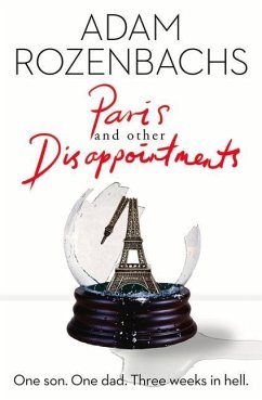 Paris and Other Disappointments - Rozenbachs, Adam