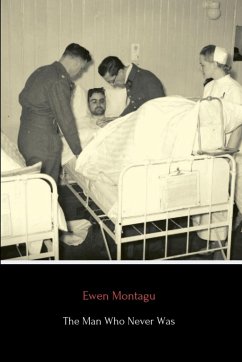 The Man Who Never Was - Montagu, Ewen