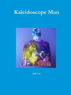 Kaleidoscope Man - Cox, Jeff