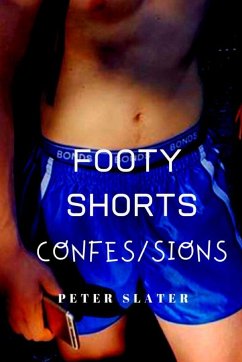 Footy Shorts Confessions - Slater, Peter