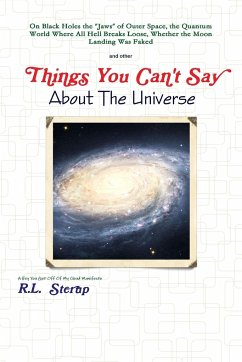 Things You Can't Say About The Universe - Sterup, R. L.