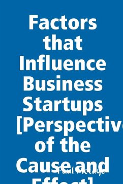 Factors that Influence Business Startups [Perspective of the Cause and Effect] - Metayo, Paul