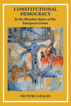CONSTITUTIONAL DEMOCRACY - In the Member State of the European Union - C¿t¿lin, Victor