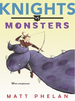 Knights vs. Monsters - Phelan, Matt