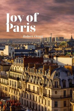 Joy of Paris - Ornig, Robert