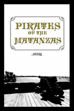 Pirates of the Matanzas - Keyes, Hannah