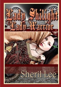 Lady Shilight - Lady Warrior - YA - Lee, Sheril