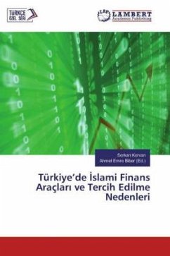 Türkiye¿de ¿slami Finans Araçlar¿ ve Tercih Edilme Nedenleri - Kervan, Serkan