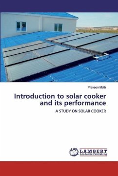 Introduction to solar cooker and its performance - Math, Praveen