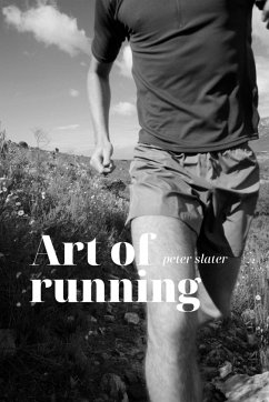 Art of Running - Slater, Peter