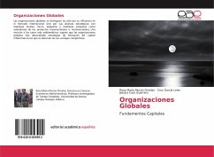 Organizaciones Globales - Rincón Ornelas, Rosa María;García Lirios, Cruz;Coss Guerrero, Jessica