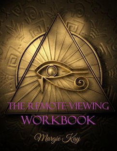 The Remote-Viewing Workbook - Kay, Margie