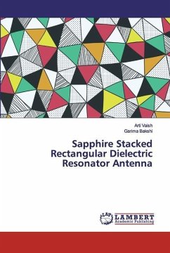 Sapphire Stacked Rectangular Dielectric Resonator Antenna