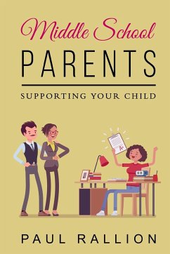 Middle School Parents, Supporting Your Child - Rallion, Paul