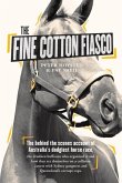 Fine Cotton Fiasco