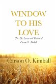 Window to His Love