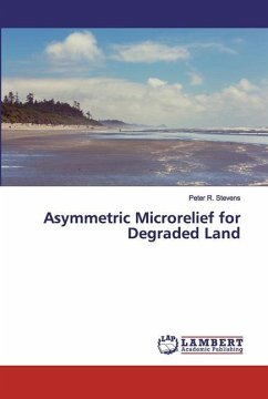 Asymmetric Microrelief for Degraded Land - Stevens, Peter R.