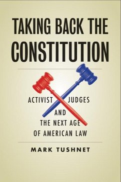 Taking Back the Constitution - Tushnet, Mark