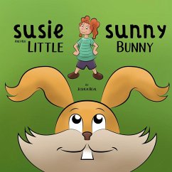Susie Sunny and Her Little Bunny - Beal, Joshua