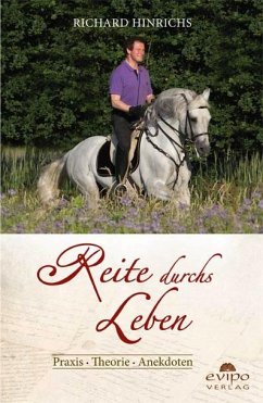 Reite durchs Leben - Hinrichs, Richard