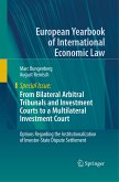 From Bilateral Arbitral Tribunals and Investment Courts to a Multilateral Investment Court