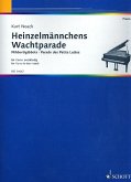 Heinzelmännchens Wachtparade op.5 Charakterstück für Klavier (erleichtert) Heinzelmännchens Wachtparade op.5 Charakterstück für Klavier (erleichtert)