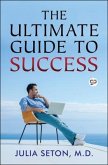 The Ultimate Guide To Success (eBook, ePUB)