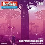 Das Phantom von Lepso / Perry Rhodan-Zyklus &quote;Mythos&quote; Bd.3033 (MP3-Download)