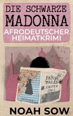 Die Schwarze Madonna - Fatou Falls Erster Fall (eBook, ePUB)