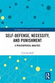 Self-Defense, Necessity, and Punishment (eBook, PDF)