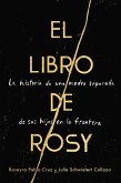 The Book of Rosy \ El libro de Rosy (Spanish edition) (eBook, ePUB)