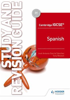 Cambridge IGCSE(TM) Spanish Study and Revision Guide (eBook, ePUB) - Sánchez, José Antonio García; Weston, Tony
