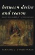 Between Desire and Reason (eBook, ePUB) - Bild 1