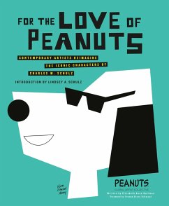 For the Love of Peanuts (eBook, ePUB) - Collective, Peanuts Global Artist; Hartman, Elizabeth Anne