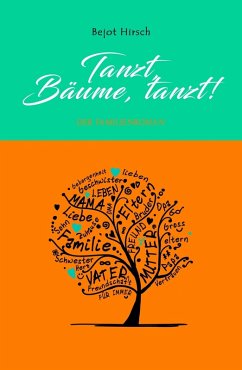 Tanzt, Bäume, tanzt! (eBook, ePUB) - Hirsch, Bejot