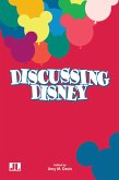 Discussing Disney (eBook, ePUB) Discussing Disney (eBook, ePUB)