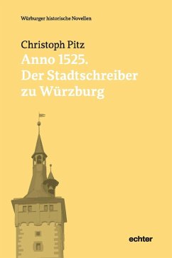 Cover Anno 1525: Der Stadtschreiber zu Würzburg (eBook, PDF)