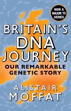 Britain's DNA Journey (eBook, ePUB) - Moffat, Alistair