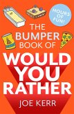 The Bumper Book of Would You Rather? (eBook, ePUB)