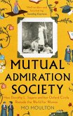 Mutual Admiration Society (eBook, ePUB)