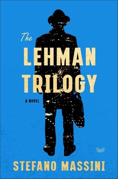 The Lehman Trilogy (eBook, ePUB) - Massini, Stefano