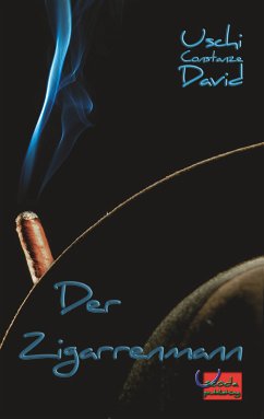 Der Zigarrenmann (eBook, ePUB) - David, Uschi Constanze