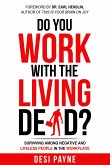 Do You Work with the Living Dead? (eBook, ePUB)