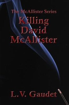 Killing David McAllister (eBook, ePUB) - Gaudet, L. V.