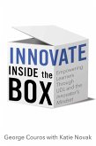 Innovate Inside the Box (eBook, ePUB)