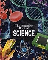 The Amazing Book of Science - Sparrow, Giles