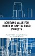 Achieving Value for Money in Capital... - Bild 1