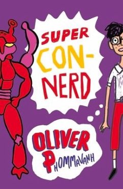 Super Con-Nerd - Phommavanh, Oliver